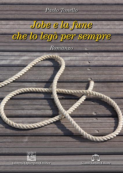 Jobe e la fune che lo legò per sempre - Paolo Tonello - copertina