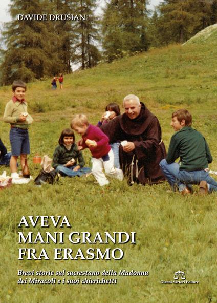 Aveva mani grandi Fra Erasmo - Davide Drusian - copertina