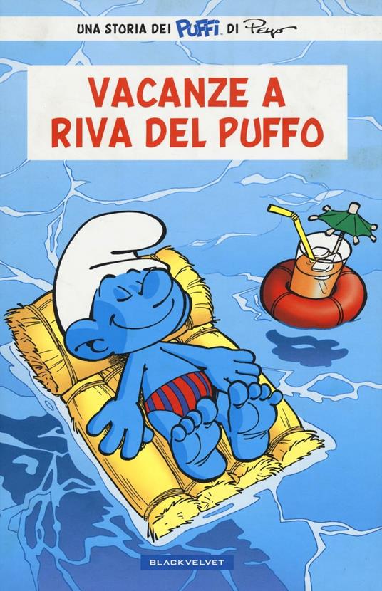 Vacanze a Riva del Puffo. I puffi - Alain Jost,Thierry Culliford,Pascal Garray - copertina