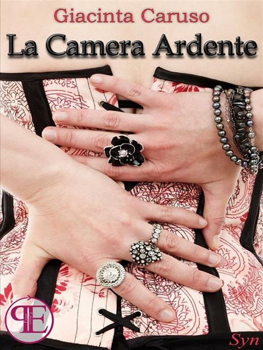 La camera ardente - Giacinta Caruso - ebook