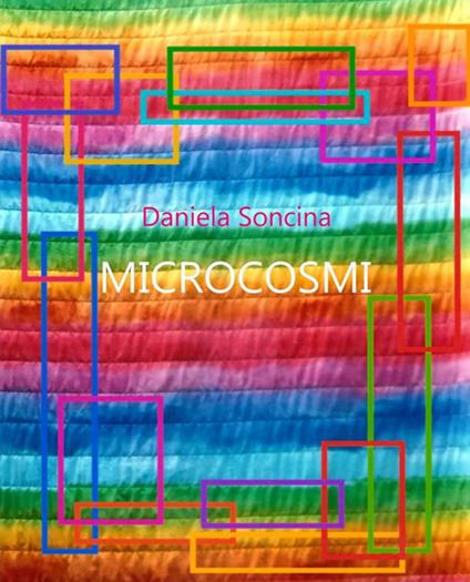 Microcosmi - Daniela Soncina - ebook