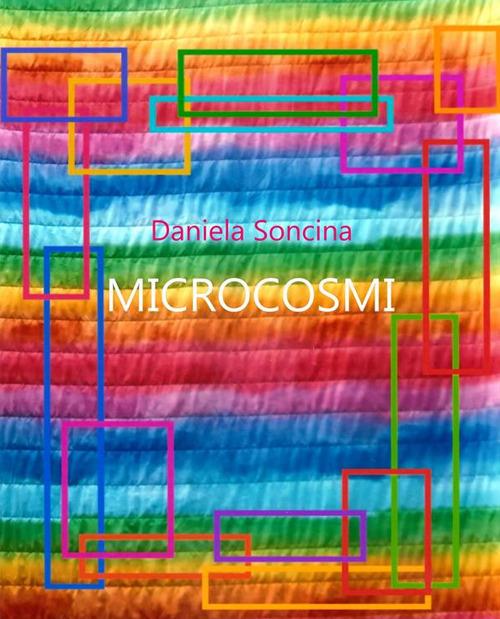 Microcosmi - Daniela Soncina - ebook