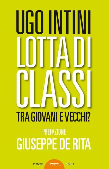 Lotta di classi tra giovani e vecchi? - Ugo Intini - copertina