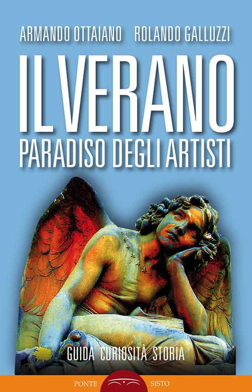 Il Verano. Paradiso degli artisti - Armando Ottaiano,Rolando Galluzzi - copertina