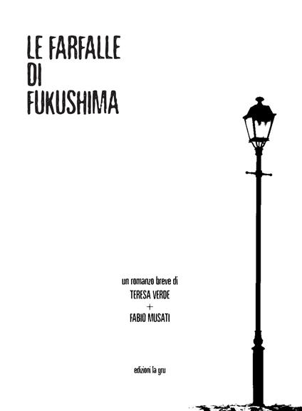 Le farfalle di Fukushima - Teresa Verde,Fabio Musati - copertina