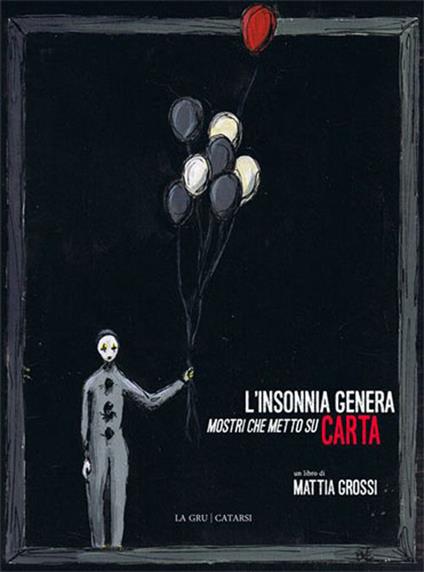 L' insonnia genera mostri che metto su carta - Mattia Grossi - copertina