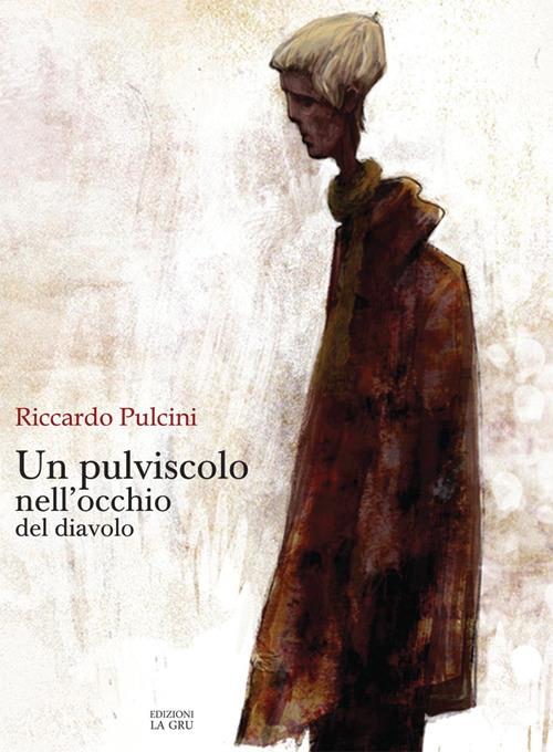 Un pulviscolo nell'occhio del diavolo - Riccardo Pulcini - copertina