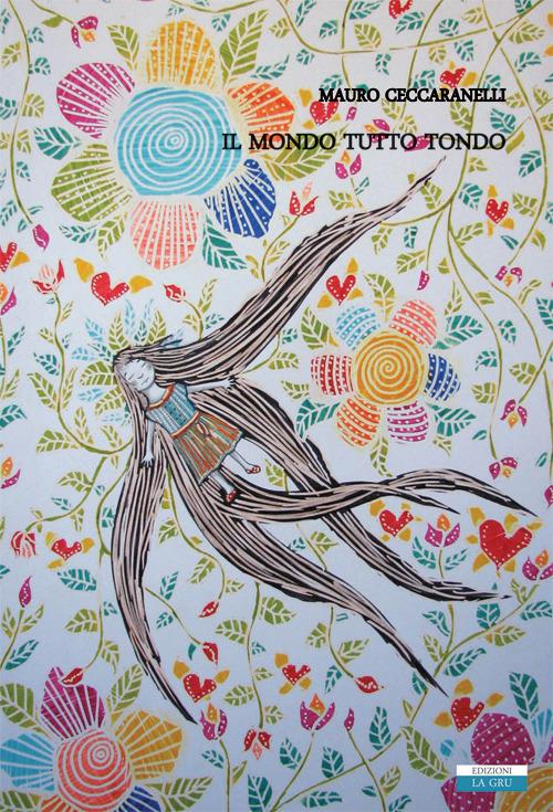Il mondo tutto tondo - Mauro Ceccaranelli - copertina
