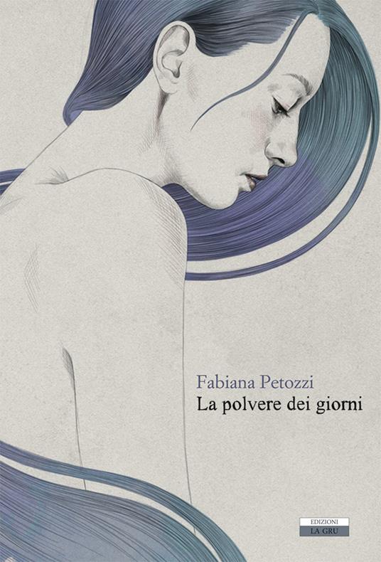 La polvere dei giorni - Fabiana Petozzi - copertina