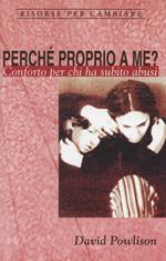 Perché proprio a me