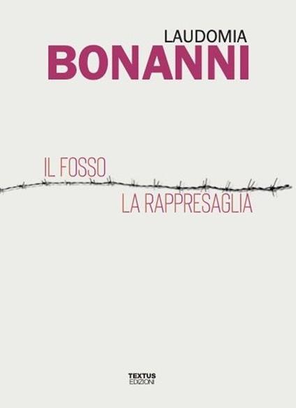 Il fosso-La rappresaglia - Laudomia Bonanni - copertina