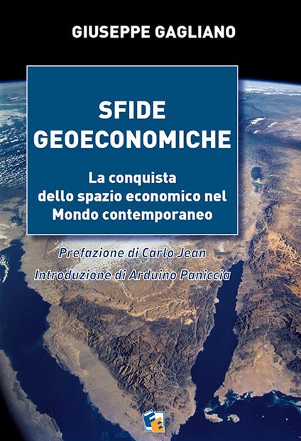 Sfide geoeconomiche. La conquista dello spazio economico nel mondo contemporaneo - Giuseppe Gagliano - copertina