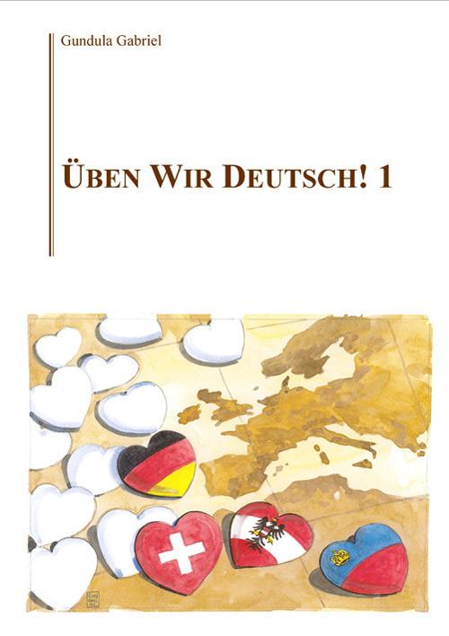 Üben wir Deutsch!. Vol. 1 - Gabriel Gundula - copertina