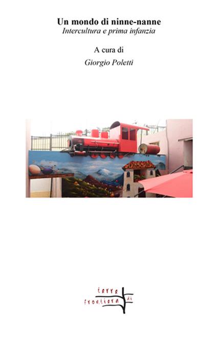 Un mondo di ninne-nanne. Intercultura e prima infanzia - copertina
