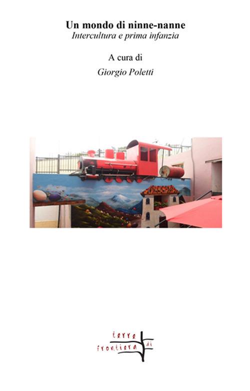 Un mondo di ninne-nanne. Intercultura e prima infanzia - copertina