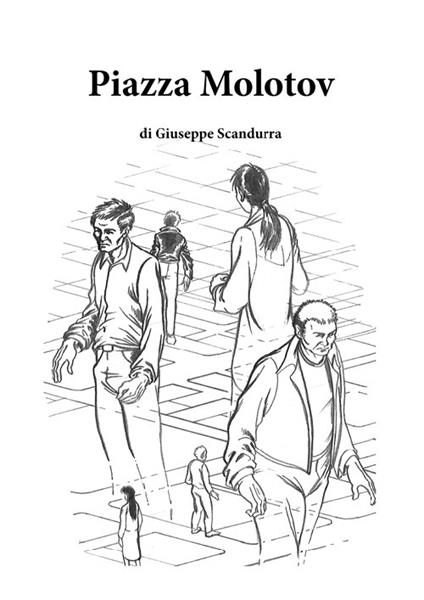Piazza Molotov - Giuseppe Scandurra - copertina