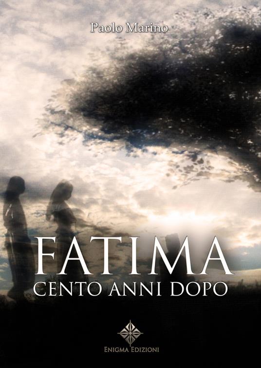 Fatima, cento anni dopo - Paolo Marino - copertina