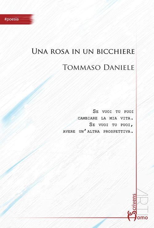 Una rosa in un bicchiere - Tommaso Daniele - copertina