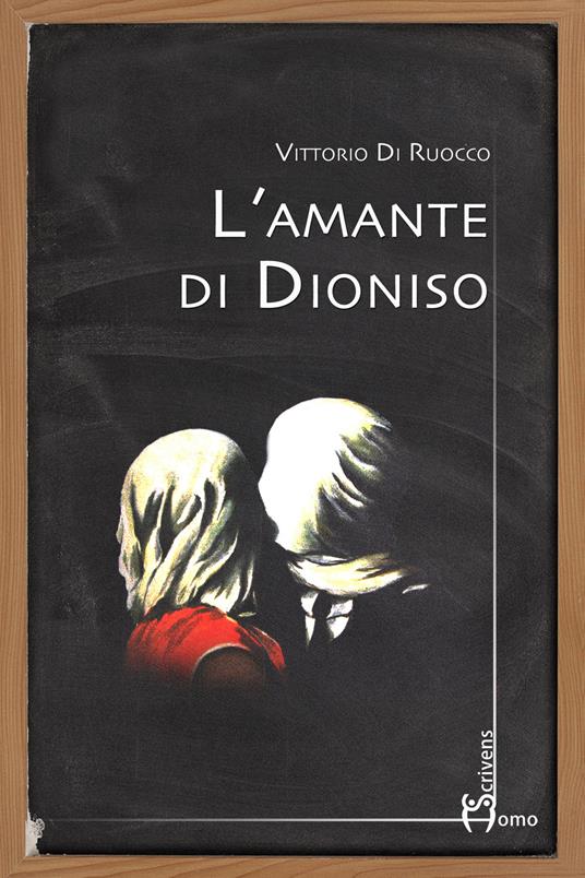 L' amante di Dioniso - Vittorio Di Ruocco - copertina