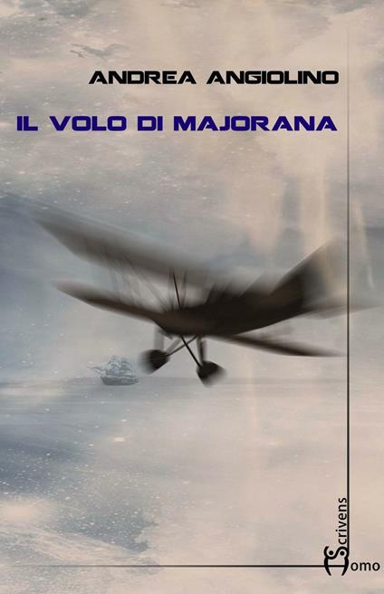 Il volo di Majorana - Andrea Angiolino - copertina