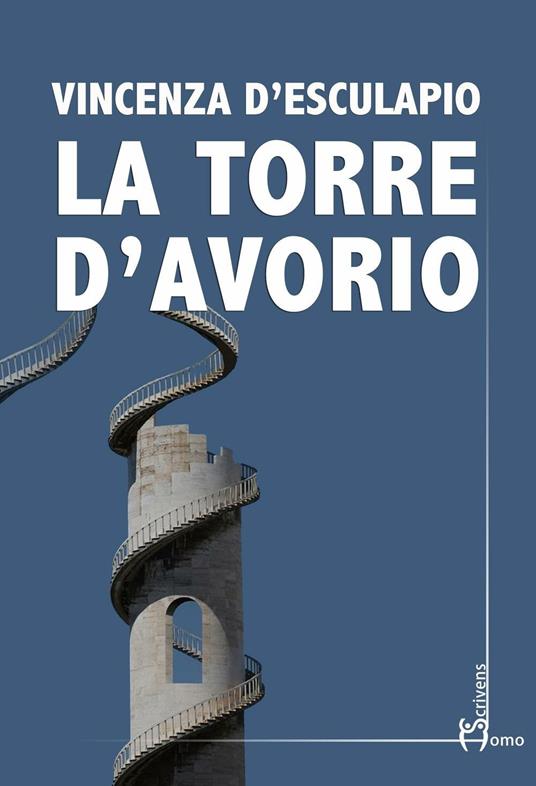 La torre d'avorio - Vincenza D'Esculapio - copertina