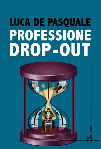 Professione Drop-out - Luca De Pasquale - copertina