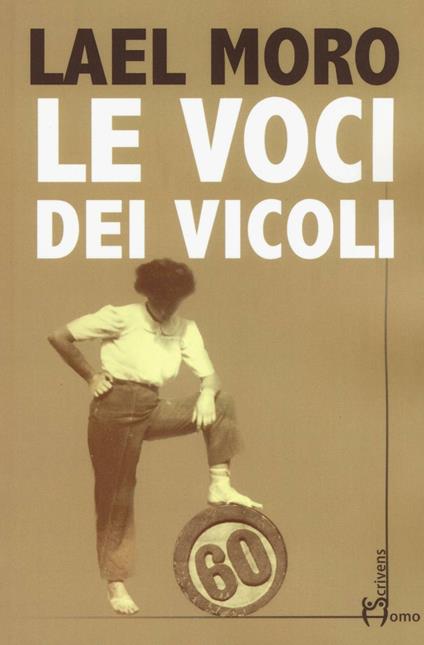 Le voci dei vicoli - Lael Moro - copertina