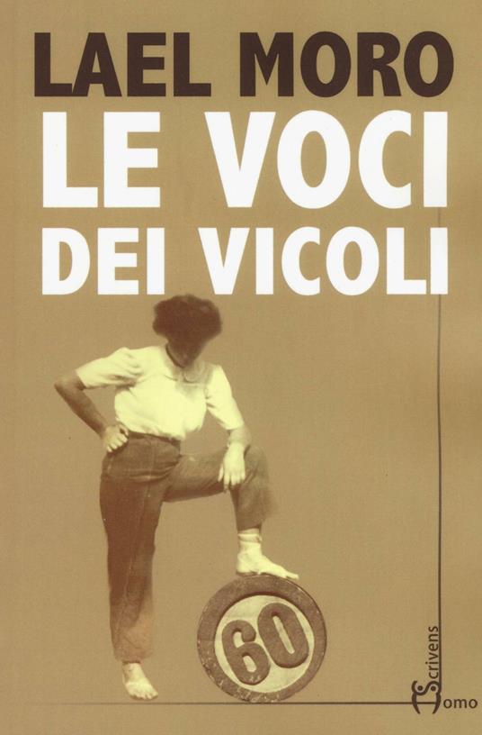 Le voci dei vicoli - Lael Moro - copertina
