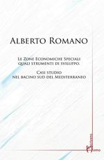 Le zone economiche speciali quali strumenti di sviluppo. Casi studio nel bacino sud del Mediterraneo