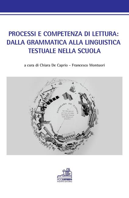 Processi e competenza di lettura: dalla grammatica alla linguistica testuale nella scuola - copertina