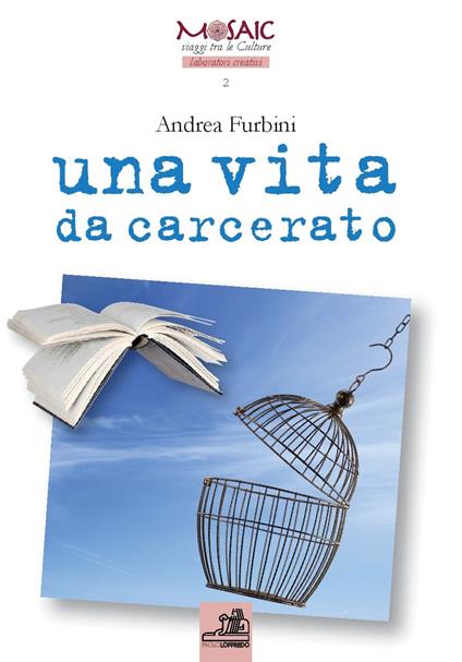Una vita da carcerato - Andrea Furbini - copertina