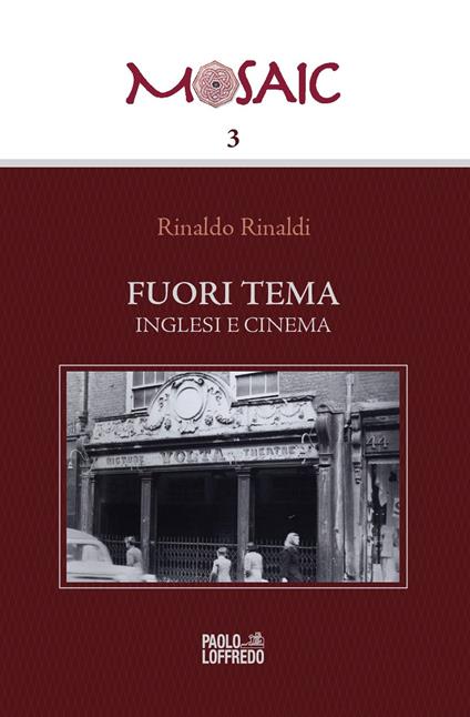 Fuori tema. Inglesi e cinema. Ediz. italiana e inglese - Rinaldo Rinaldi - copertina