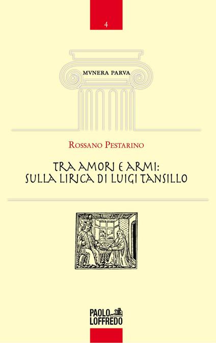 Tra amori e armi: sulla lirica di Luigi Tansillo - Rossano Pestarino - copertina