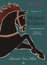 La leggenda di Michael Kohlhaas. Da una cronaca antica