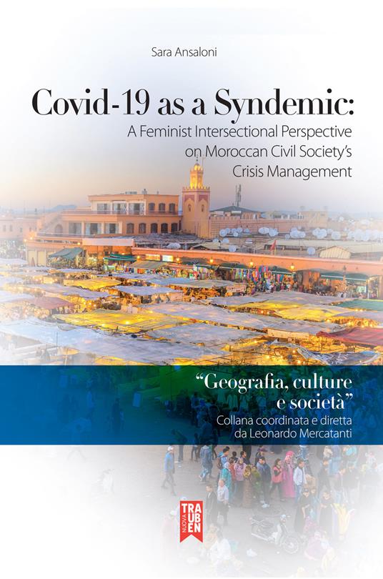 Covid-19 as a syndemic: a feminist intersectional perspective on Moroccan civil society's crisis management - Sara Ansaloni - copertina