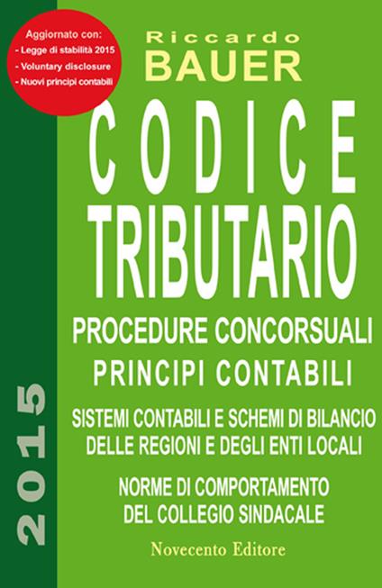 Codice tributario. Procedure concorsuali. Principi contabili - Riccardo Bauer - copertina