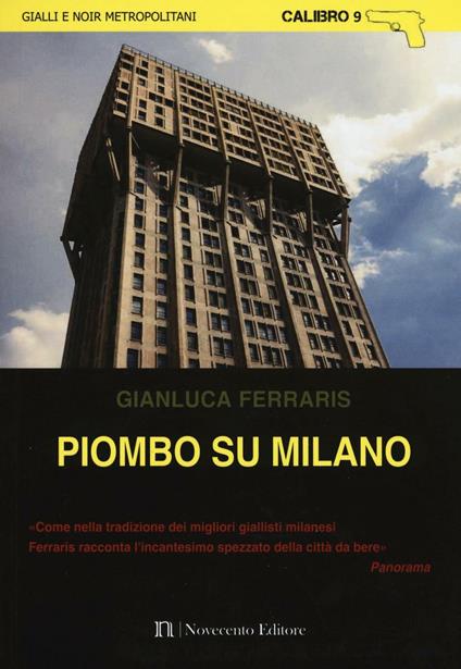 Piombo su Milano - Gianluca Ferraris - copertina