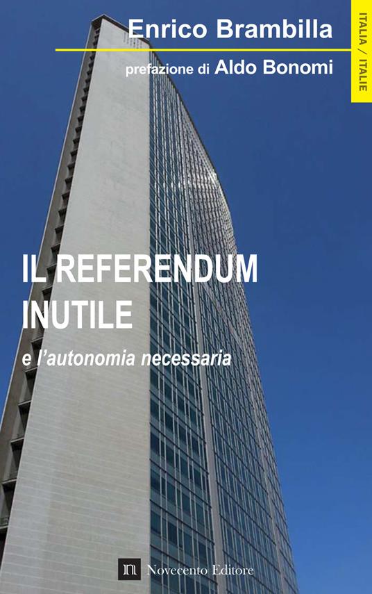 Referendum inutile e l'autonomia necessaria - Enrico Brambilla - ebook