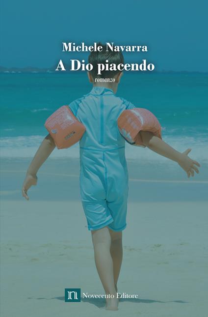 A Dio piacendo - Michele Navarra - copertina