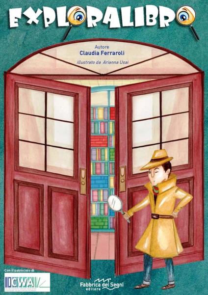 Exporalibro. Un gioco per stimolare curiosità nei libri, esplorandoli - Claudia Ferraroli,Arianna Usai - copertina
