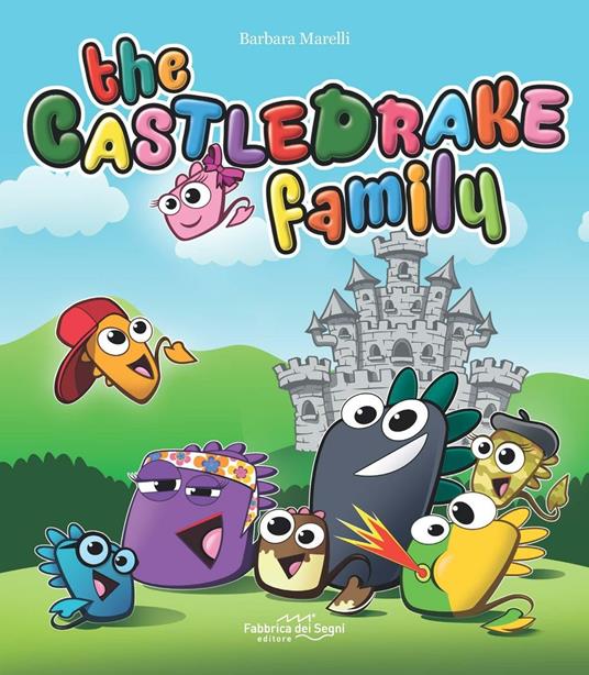 The Castledrake family. Ediz. italiana e inglese - Barbara Marelli - copertina