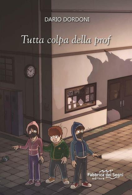 Tutta colpa della prof - Dario Dordoni - copertina