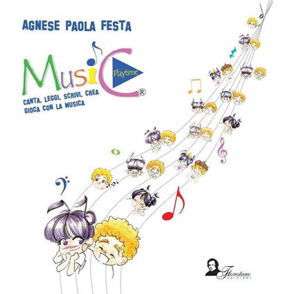 Music playtime. Canta, leggi, scrivi, crea, gioca con la musica - Agnese Paola Festa - copertina