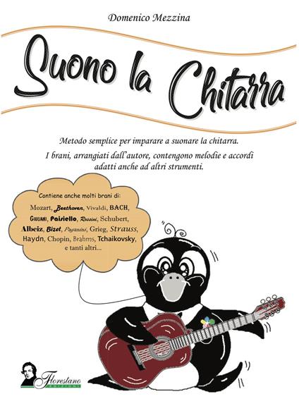 Suono la chitarra. Metodo semplice per imparare a suonare la chitarra - Domenico Mezzina - copertina