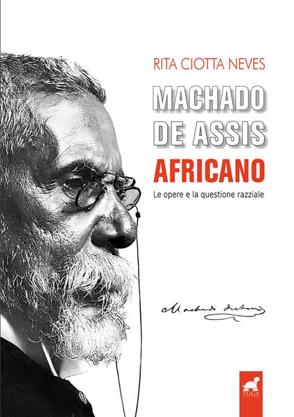 Machado de Assis africano. Le opere e la questione razziale - Rita Ciotta Neves - copertina