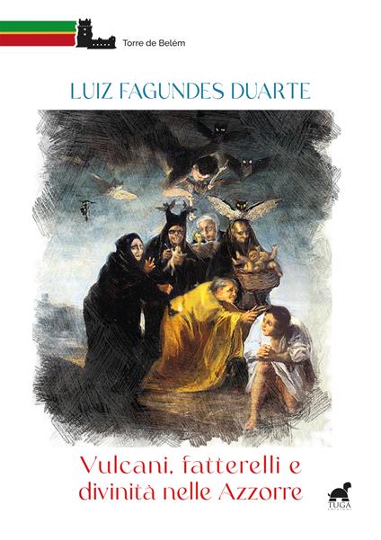 Vulcani, fatterelli e divinità nelle Azzorre - Luiz Fagundes Duarte - copertina