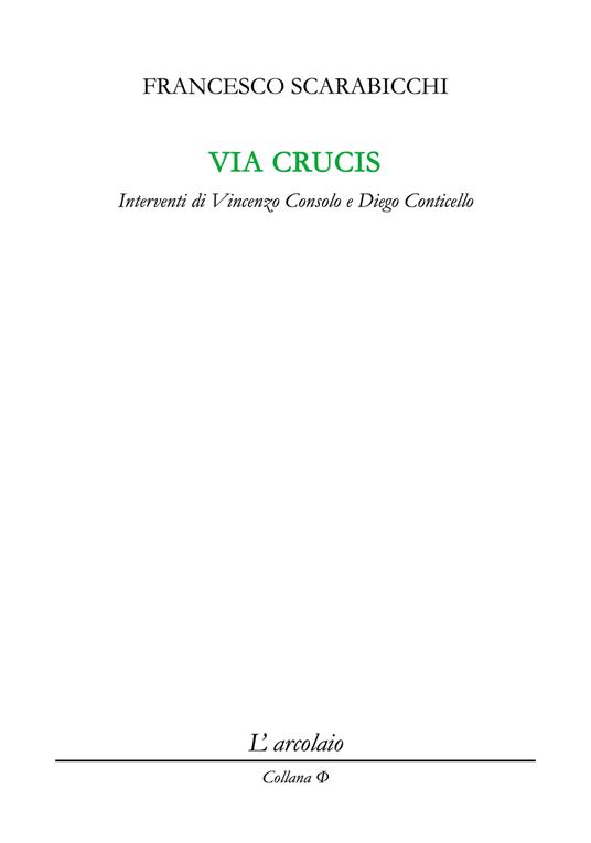 Via Crucis. 1992-1994 - Francesco Scarabicchi - copertina