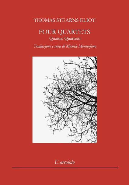 Four quartets-Quattro quartetti. Ediz. bilingue - Thomas S. Eliot - copertina