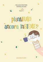 Piantiamo ancora insieme. Con carta piantabile