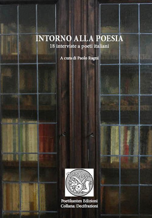 Intorno alla poesia. 18 interviste a poeti italiani - copertina